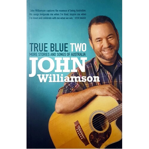 True Blue Two. More Stories Of Australia