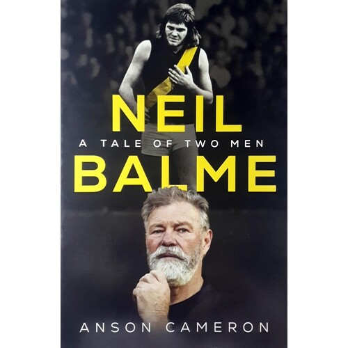 Neil Balme. A Tale Of Two Men