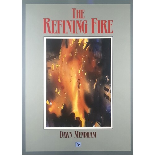 The Refining Fire