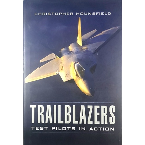 Trailblazers. Test Pilots In Action