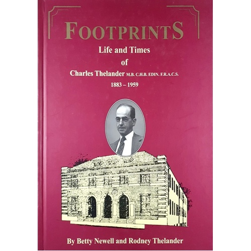 The Life And Times Of Charles Thelander 1883-1959