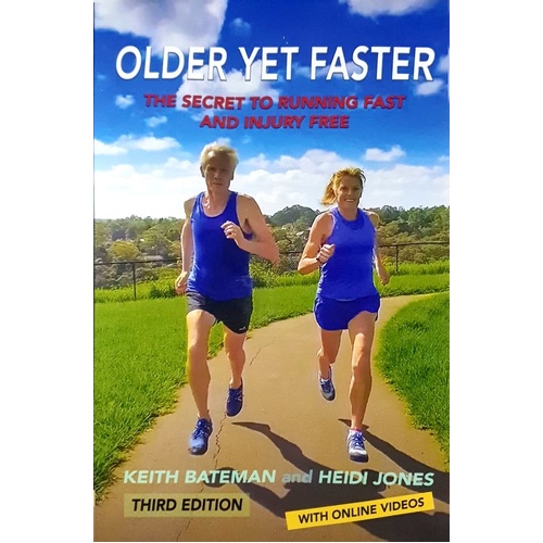 Older Yet Faster. The Secret to Running Fast and Injury Free