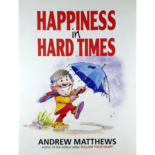 Happiness In Hard Times