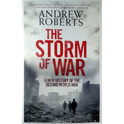 The Storm Of War. A New History Of The Second World War