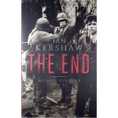 The End. Hitler's Germany. 1944-45