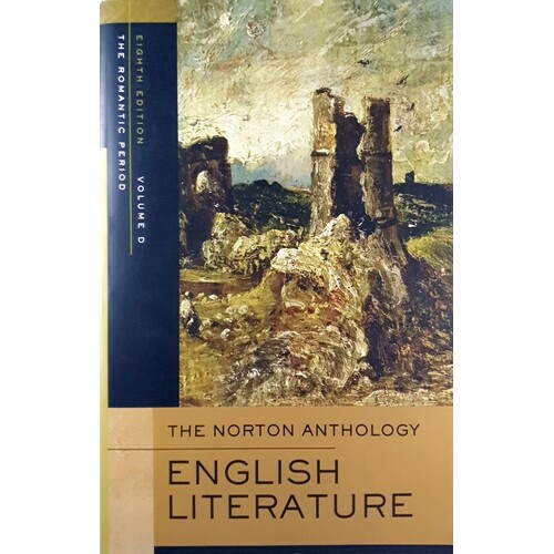 The Norton Anthology Of English Literature. Romantic V. D