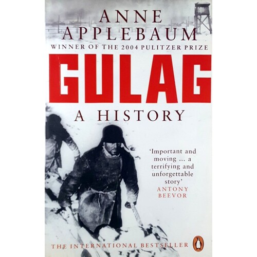 Gulag. A History Of The Soviet Camps