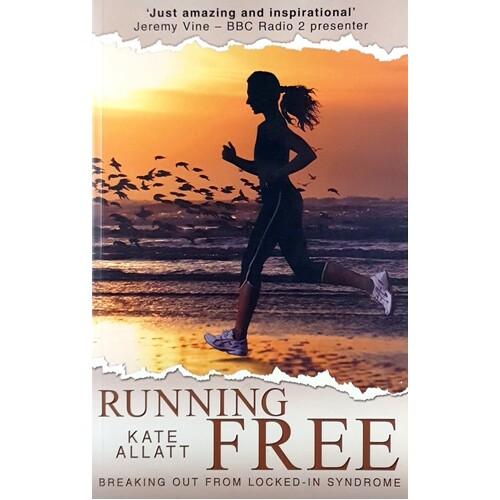 Running Free. Breaking Out From Locked-In Syndrome