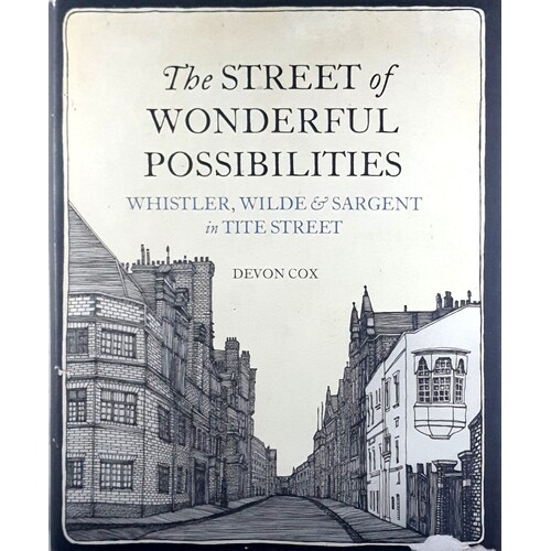 The Street Of Wonderful Possibilities. Whistler, Wilde And Sargent In Tite Street