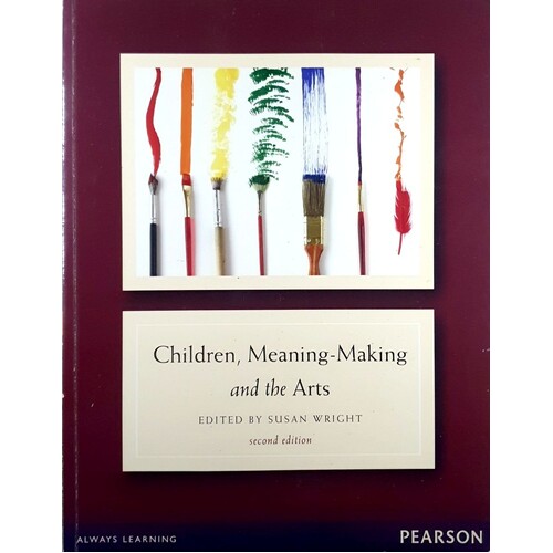 Children, Meaning - Making And The Arts