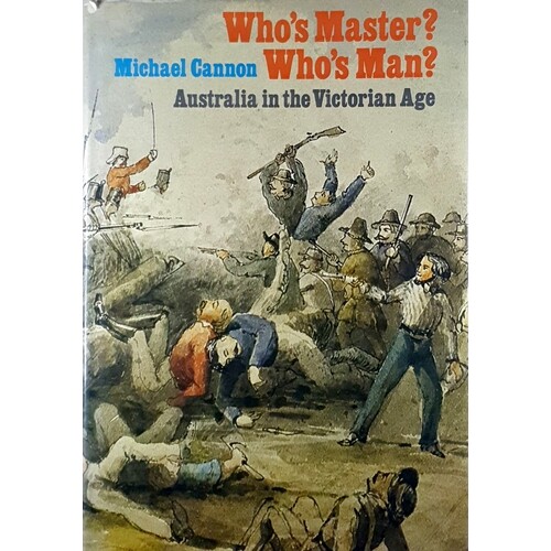 Who's Master Who's Man. Australia The Victorian Age