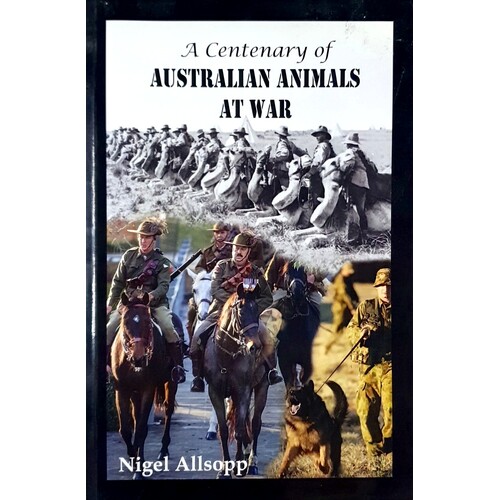 A Centenary Of Australian Animals At War