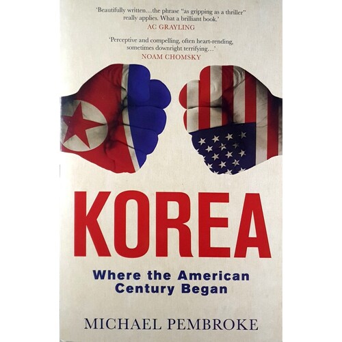 Korea. Where The American Century Began