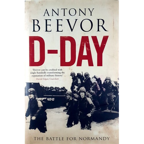 D-Day. The Battle For Normandy