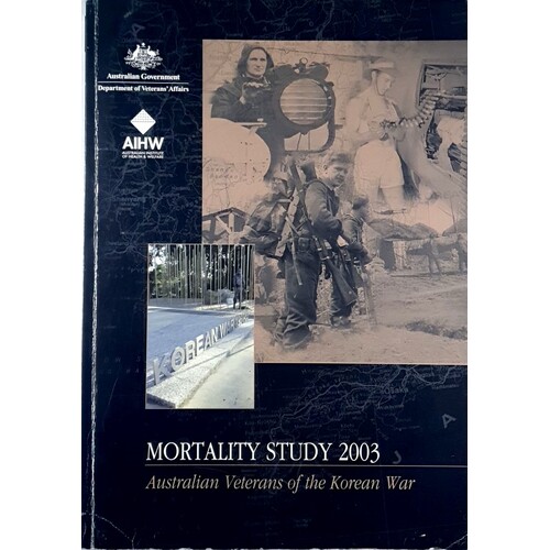 Mortality Study 2003. Australian Veterans Of The Korean War