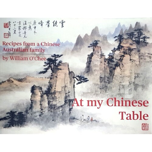 At My Chinese Table. Recipes From A Chinese Australian Family