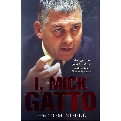 I, Mick Gatto