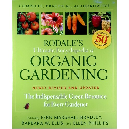 Rodale's Ultimate Encyclopedia Of Organic Gardening