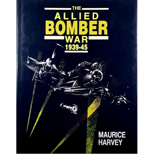 The Allied Bomber War 1939-45