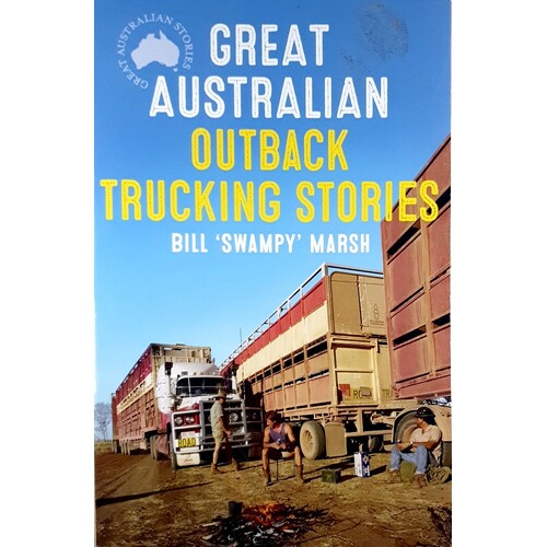 Great Australian Outback Trucking Stories