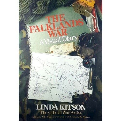 The Falklands War. A Visual Diary