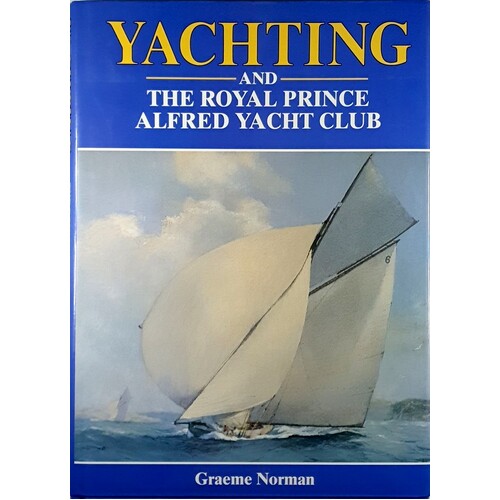 Yachting And The Royal Prince Alfred Yacht Club