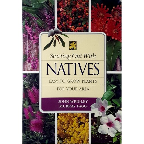 Starting Out With Natives. Easy To Grow Plants For Your Area