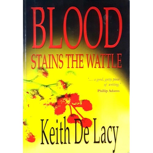 Blood Stains The Wattle