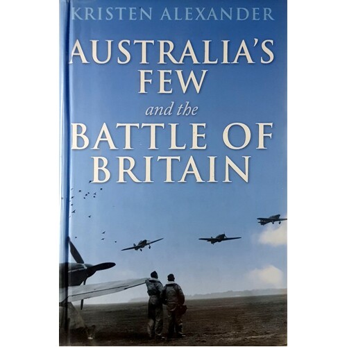 Australia's Few And The Battle Of Britain