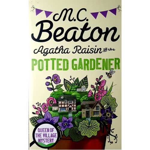 Agatha Raisin And The Potted Gardener