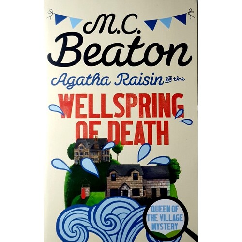 Agatha Raisin And The Wellspring Of Death