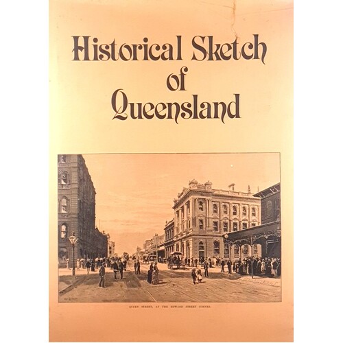 Historical Sketch Of Queensland