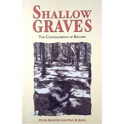 Shallow Graves. The Concealments Of Killers