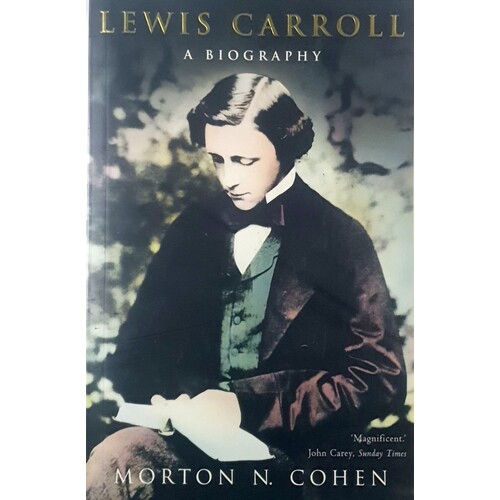 Lewis Carroll. A Biography