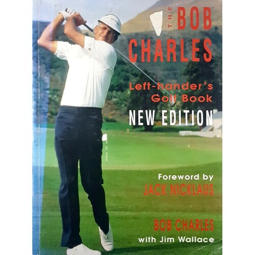 The Bob Charles Left-Hander's Gold Book