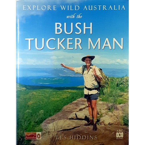 Explore Wild Australia With The Bush Tucker Man