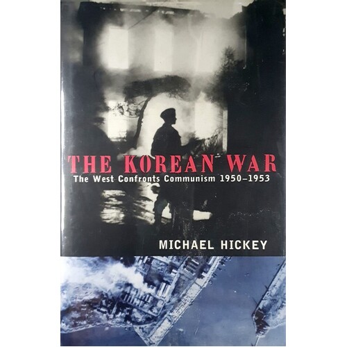 The Korean War. The West Confronts Communism, 1950-1953