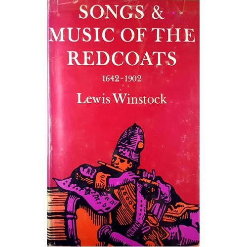 Songs And Music Of The Redcoats 1642-1902