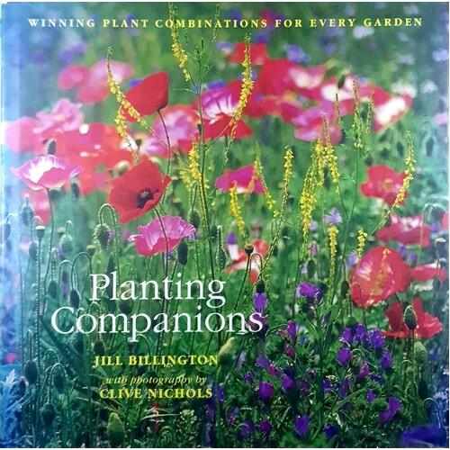 Planting Companions. Winning Plant Combinations For Every Garden