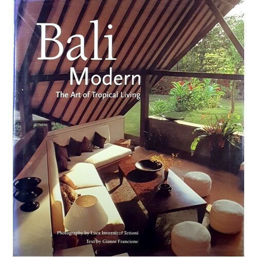 Bali Modern. The Art Of Tropical Living