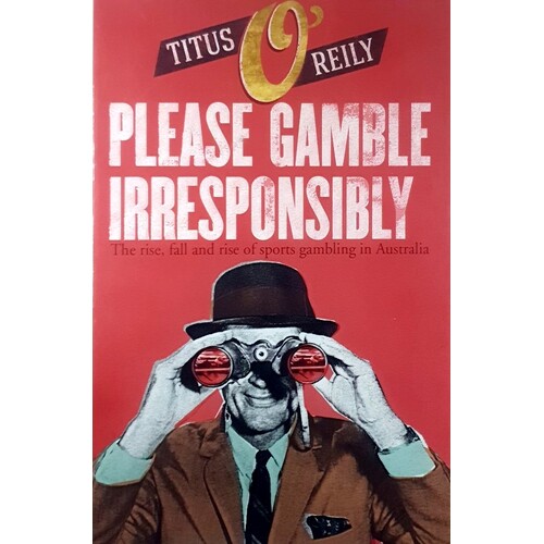 Please Gamble Irresponsibly