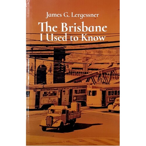 The Brisbane I Used To Know