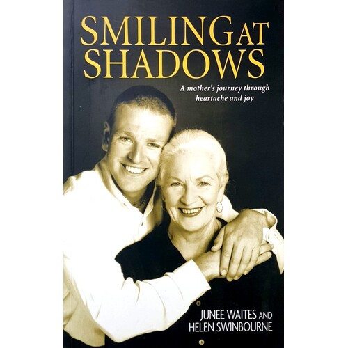 Smiling At Shadows. A Mother's Journey Through Heartache And Joy