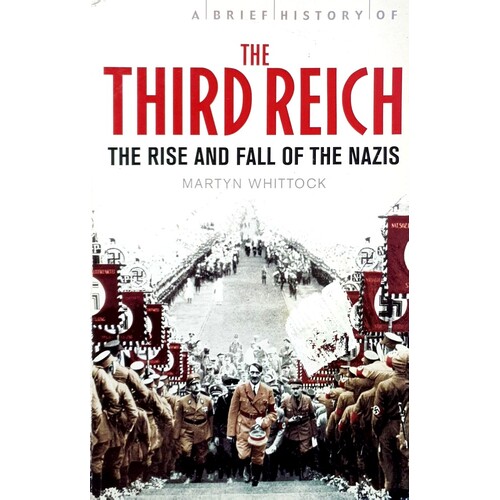 A Brief History Of The Third Reich