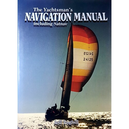 The Yachtsman's Navigation Manual. Including Satnav