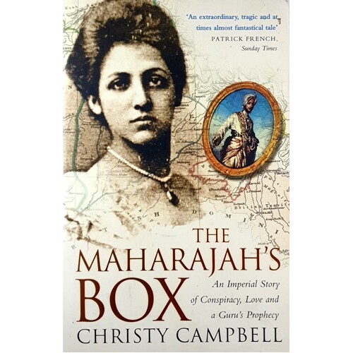 The Maharajah's Box. An Imperial Story of Conspiracy, Love and a Guru's Prophecy