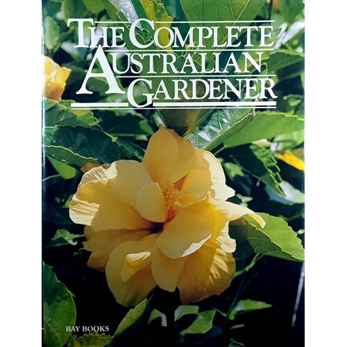 The Complete Australian Gardener