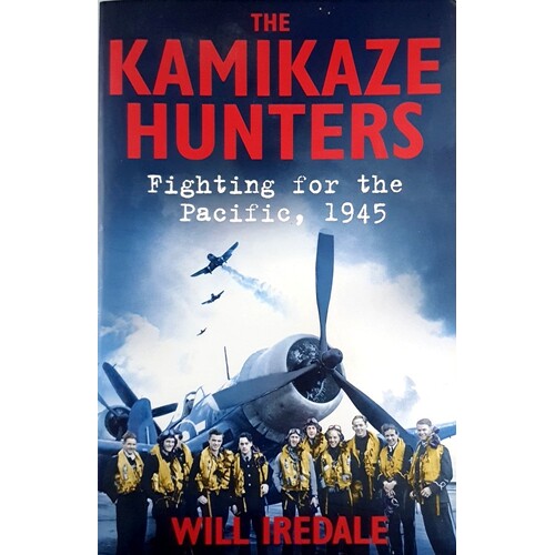 The Kamikaze Hunters. Fighting For The Pacific 1945