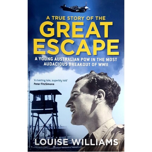 A True Story Of The Great Escape