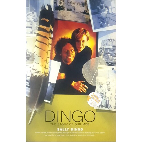 Dingo. The Story Of Our Mob